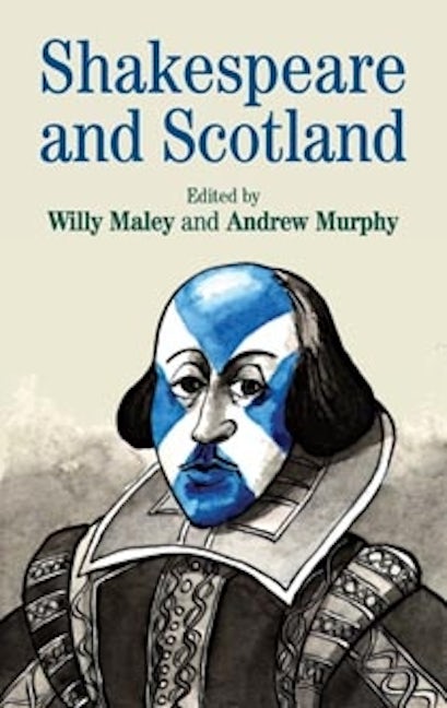 Book cover image for Shakespeare and Scotland ISBN: 9780719066375